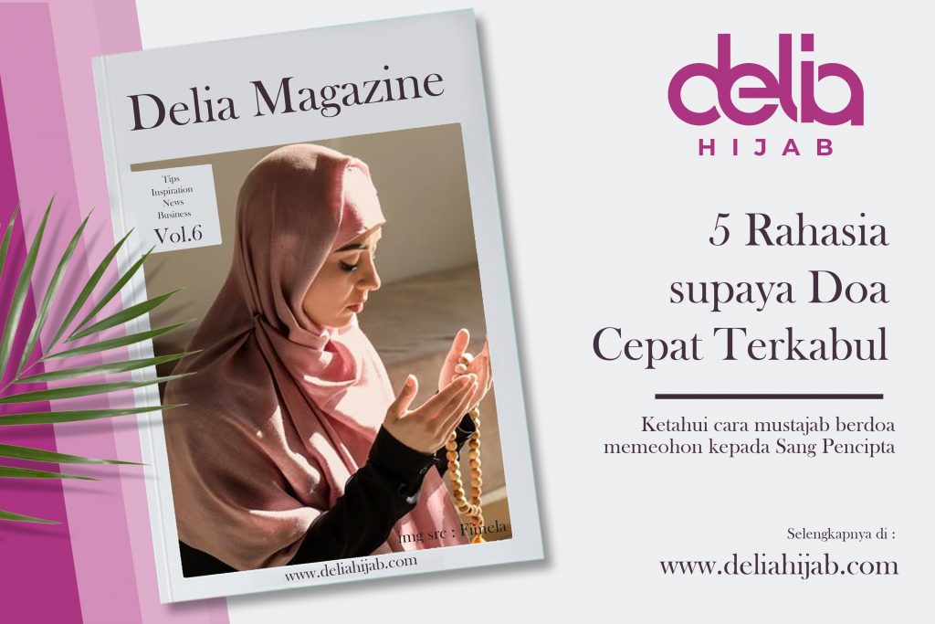 Rahasia Cara agar Doa Cepat Dikabulkan Allah SWT - Delia Hijab